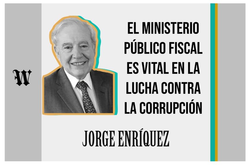  El Ministerio público fiscal es vital en la lucha contra la corrupción